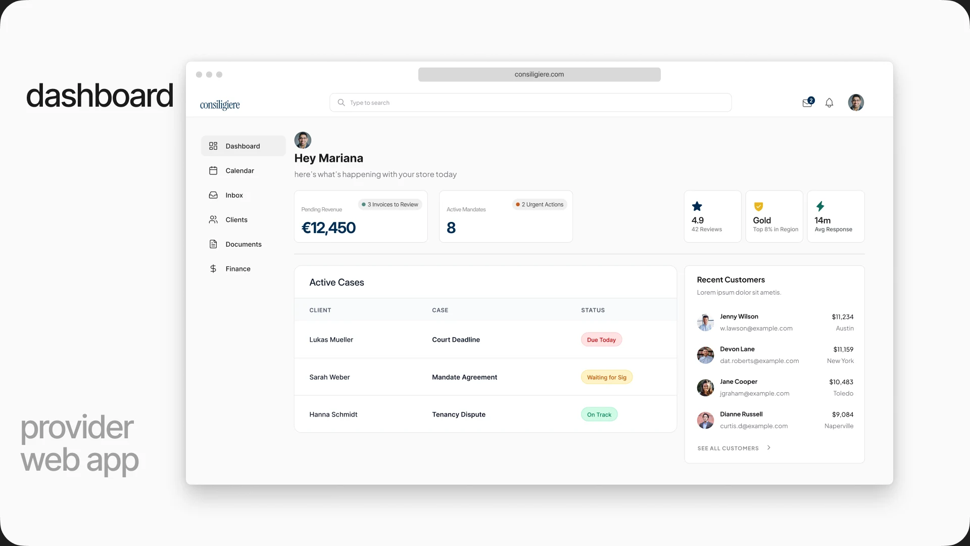 The provider dashboard on the web: pending revenue and active mandates, rating and tier, a table of active cases with their status, and recent customers.